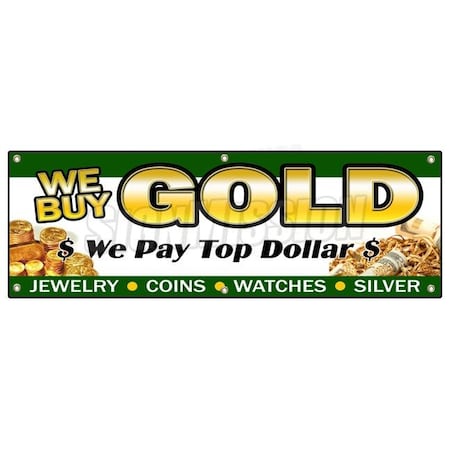 Signmission WE BUY GOLD 1 BANNER SIGN pawn shop coins jewelry silver trade fast cash B-72 We Buy Gold 1